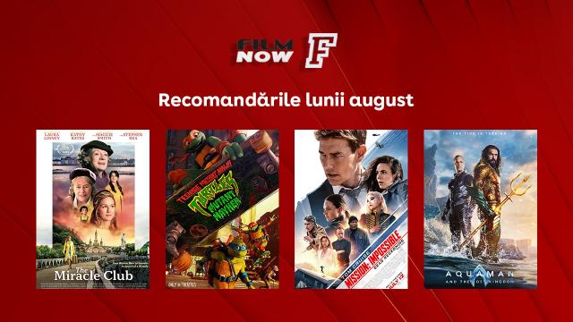 Vizual comunicat_Film Now_Recomandările lunii august